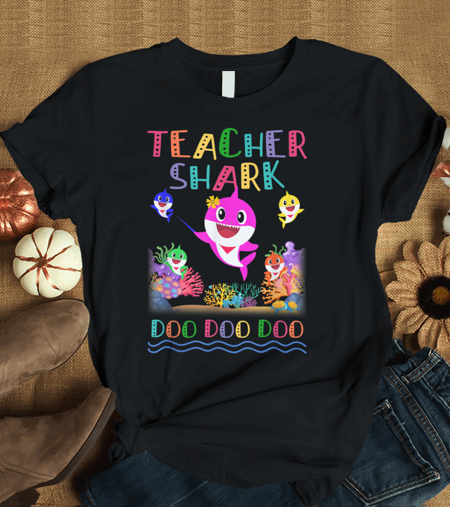 Teacher Shark Doo Doo Doo Colorful Shark Family T-Shirt