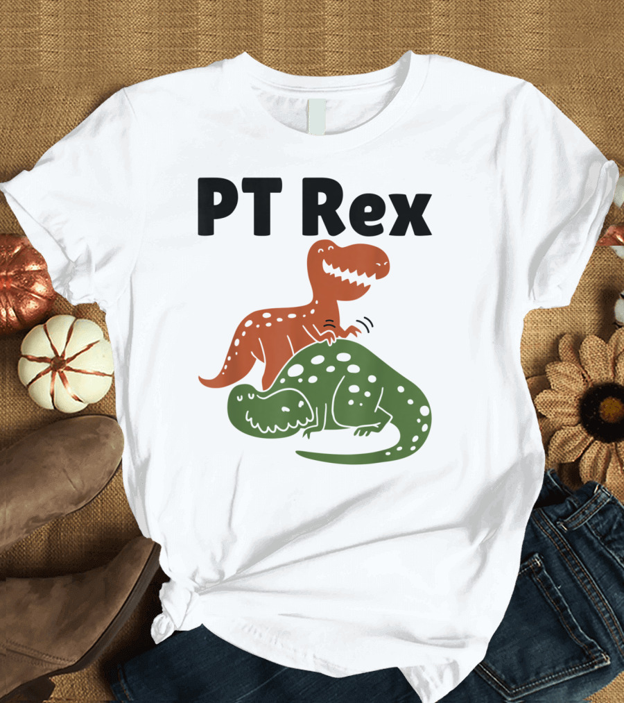 PT Rex Physical Therapist Dinosaur Humor T-Shirt
