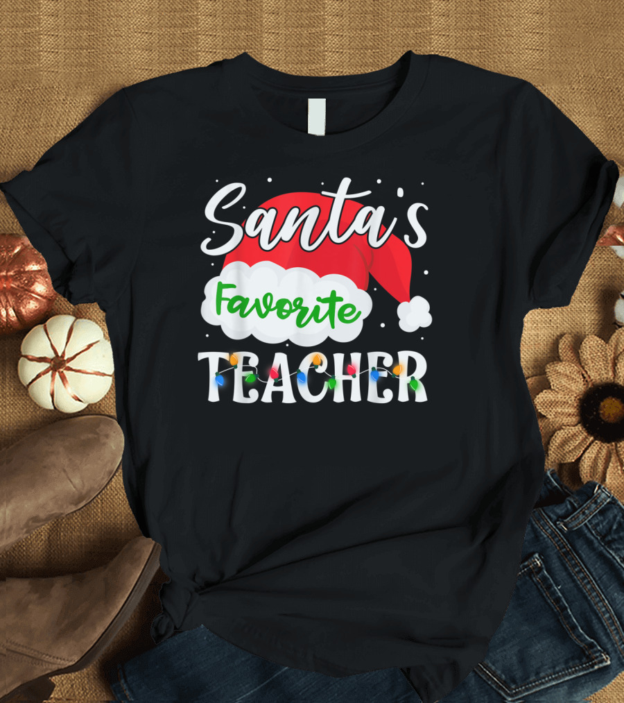 Santa's Favorite Teacher Holiday Santa Hat With Christmas Lights T-Shirt