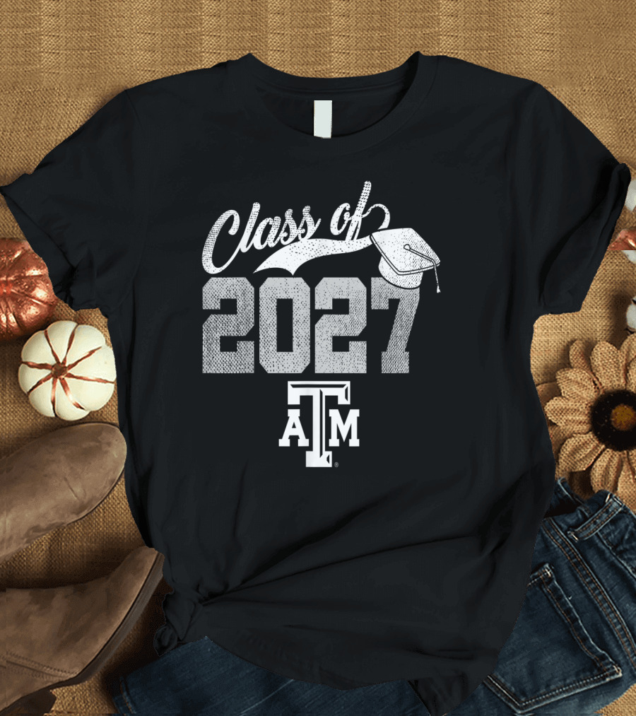 Texas A&M Aggies Class of 2027 Graduation Team Spirit T-Shirt