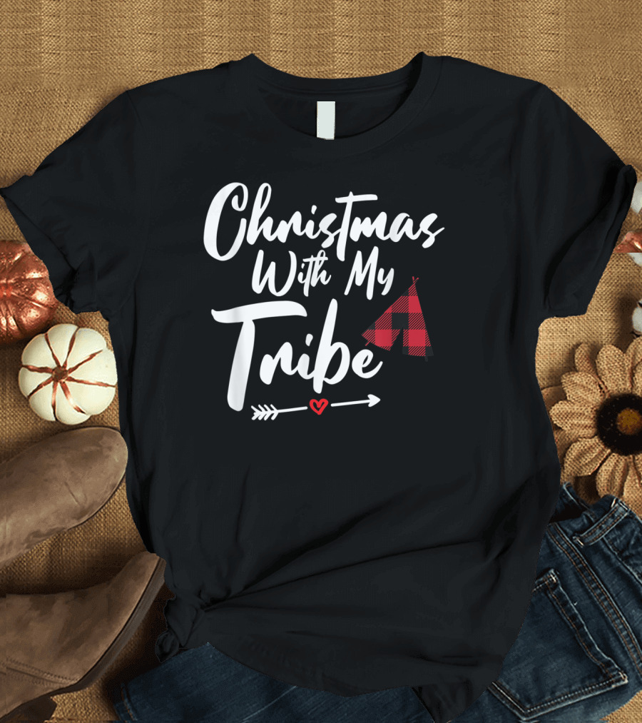 Christmas With My Tribe Buffalo Plaid Family Tent Arrow Heart T-Shirt