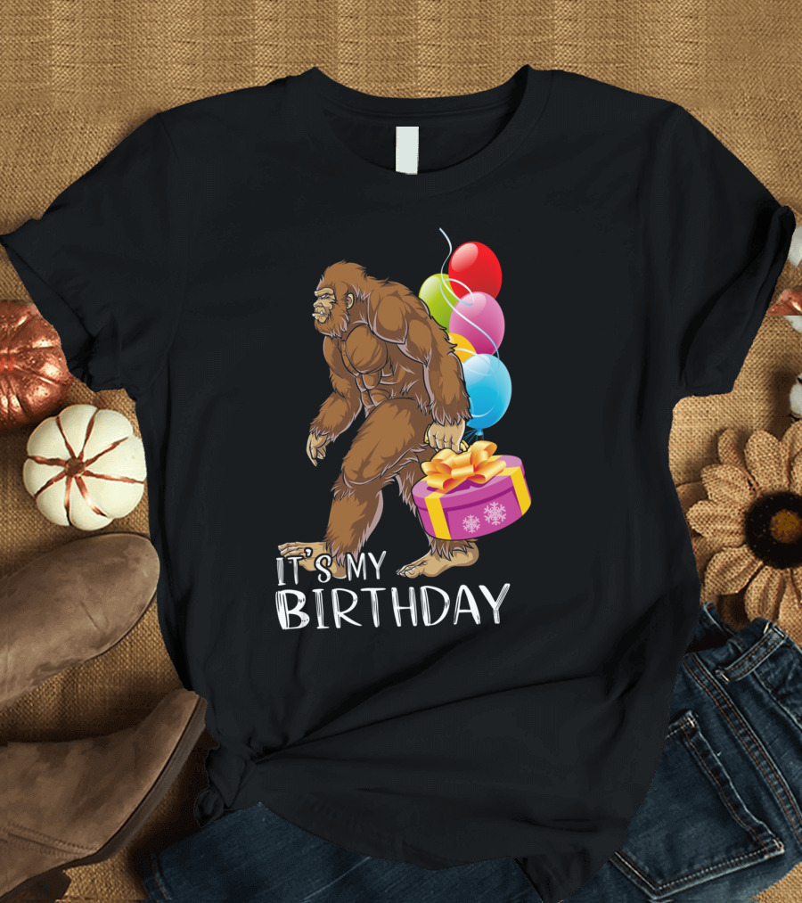It's My Birthday Bigfoot Balloons and Cake T-Shirt