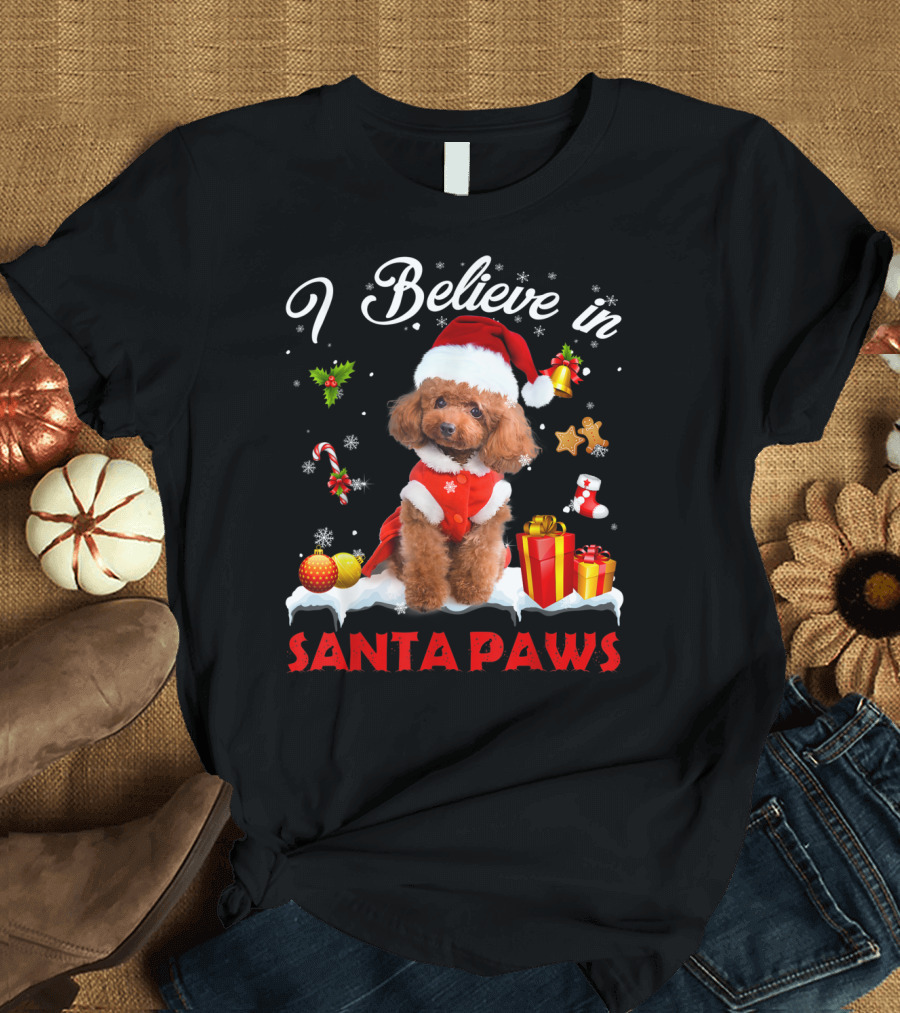 I Believe in Santa Paws Christmas Decor with Poodle Dog T-Shirt