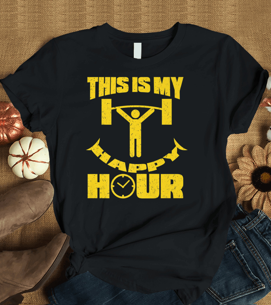 This Is My Happy Hour Weightlifting Workout Clock T-Shirt