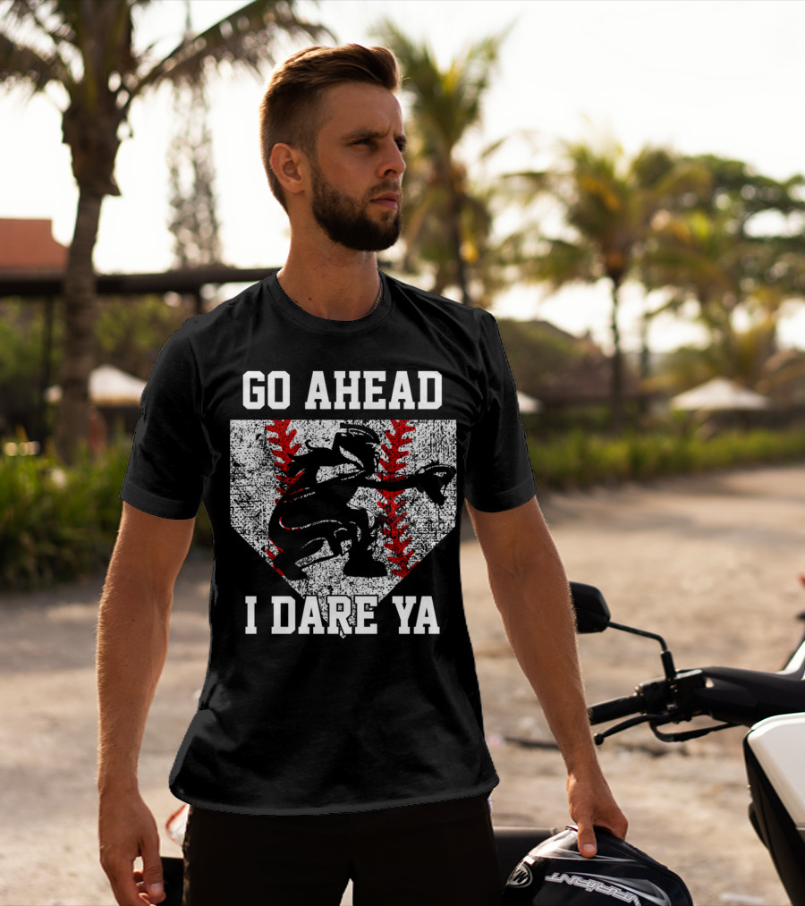 Go Ahead I Dare Ya Softball Catcher Home Plate T-Shirt