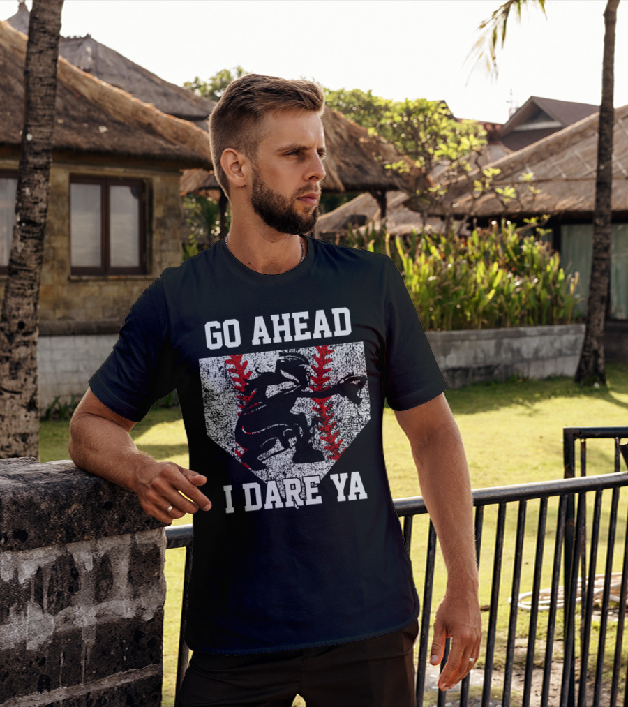 Go Ahead I Dare Ya Softball Catcher Home Plate T-Shirt