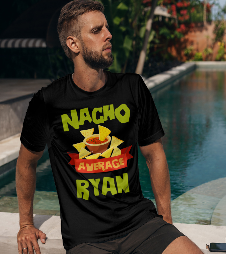 Nacho Average Ryan Salsa Chips T-Shirt