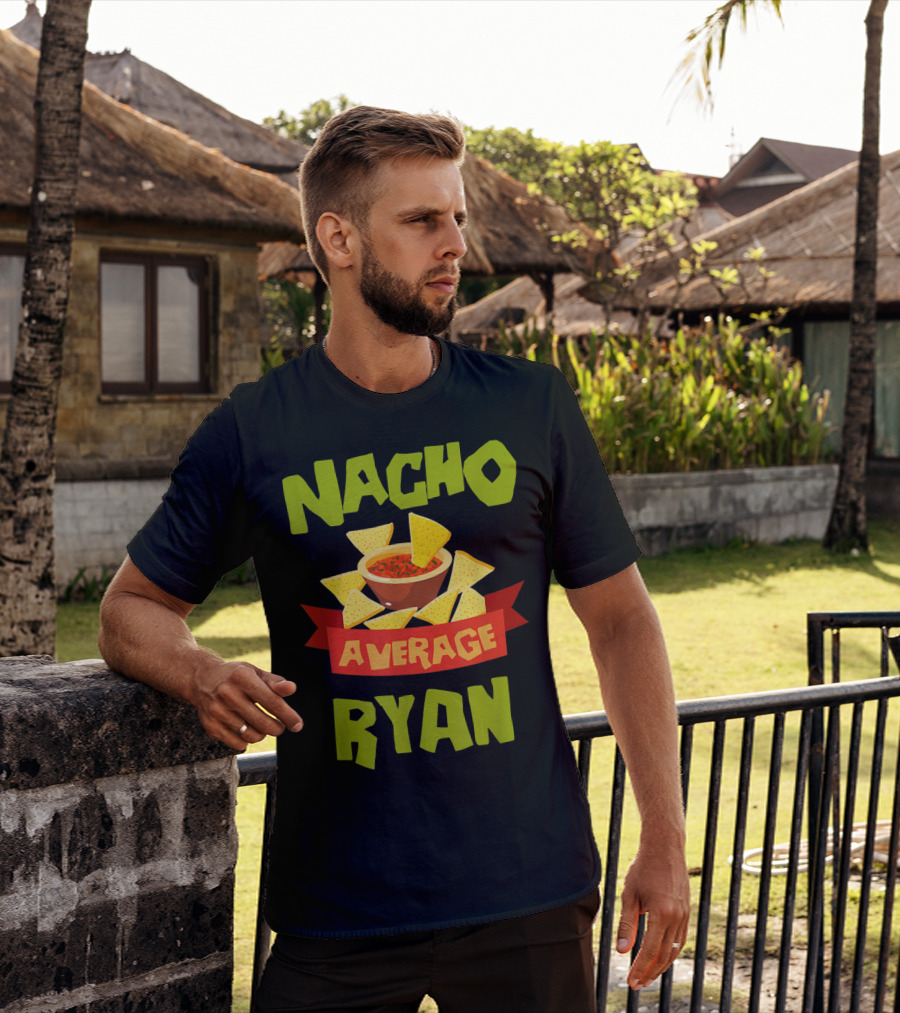 Nacho Average Ryan Salsa Chips T-Shirt