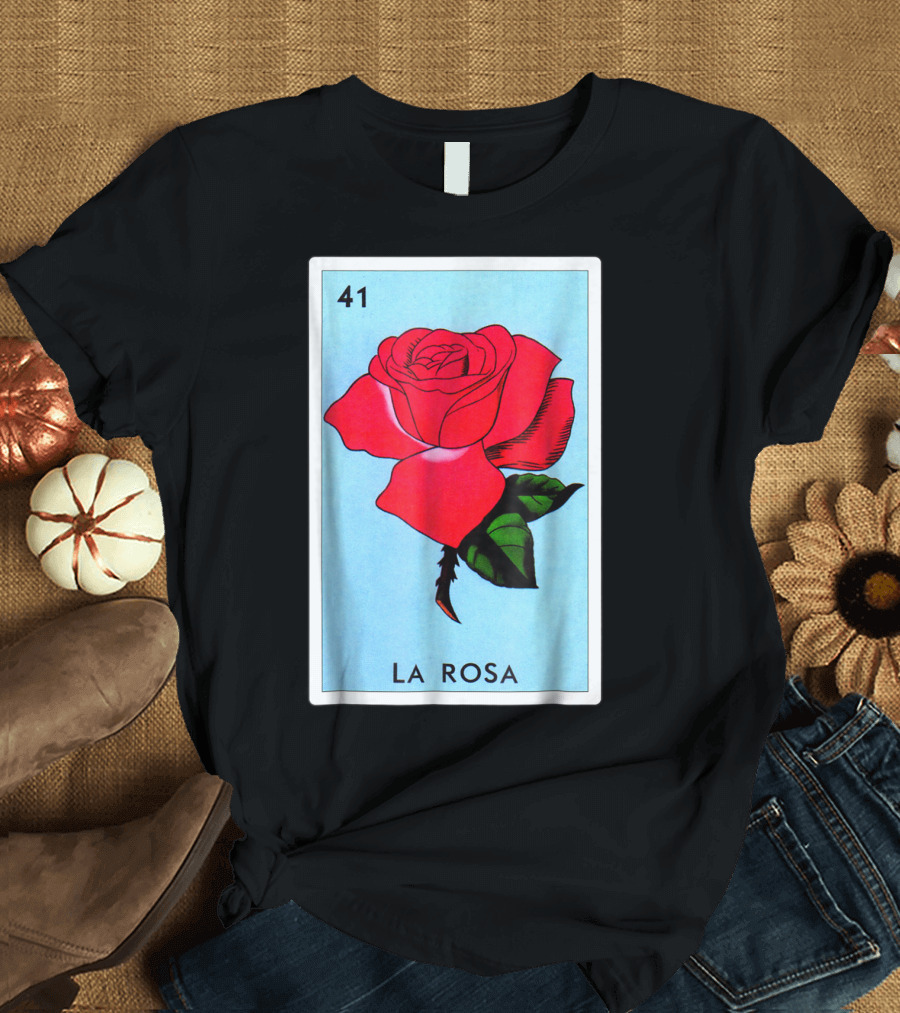 Loteria La Rosa Card 41 Classic Version T-Shirt