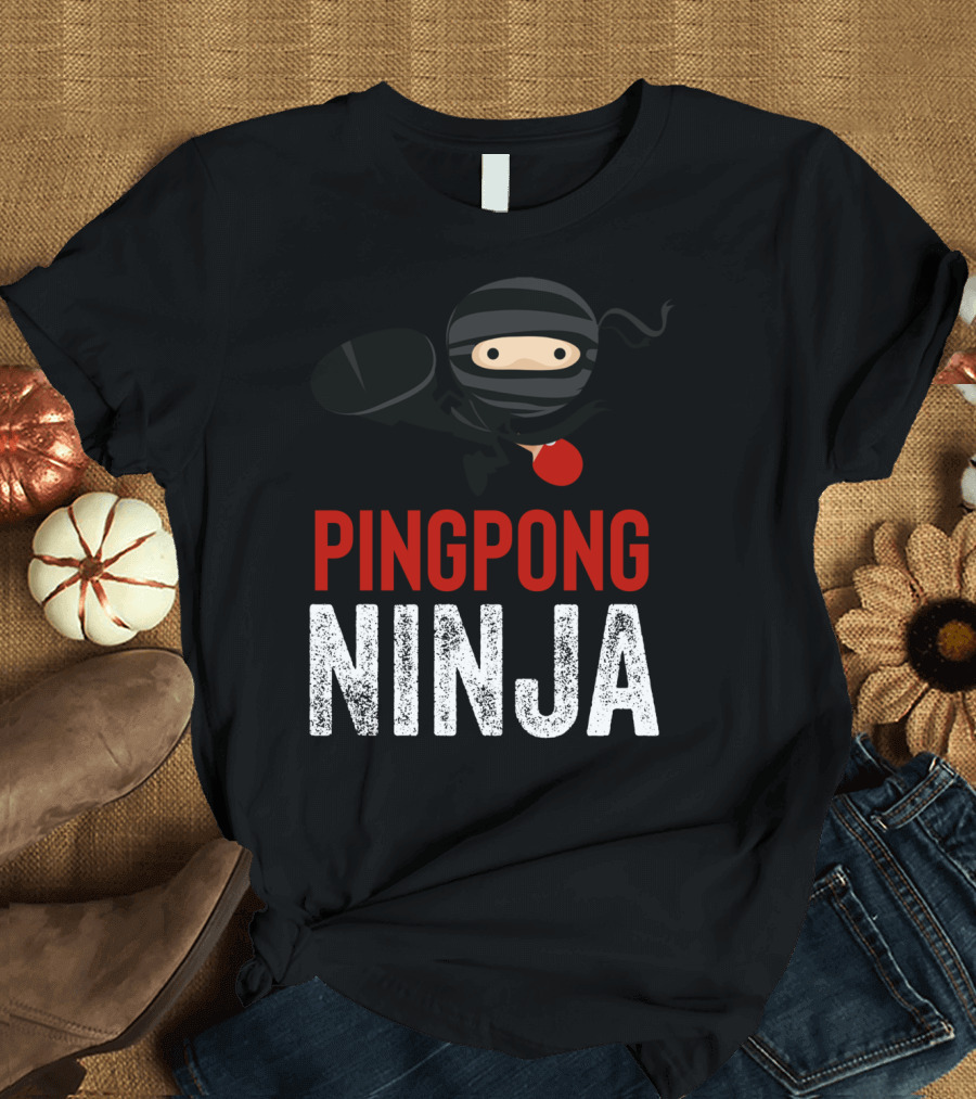 Ping Pong Ninja Table Tennis Stealth Master Player T-Shirt