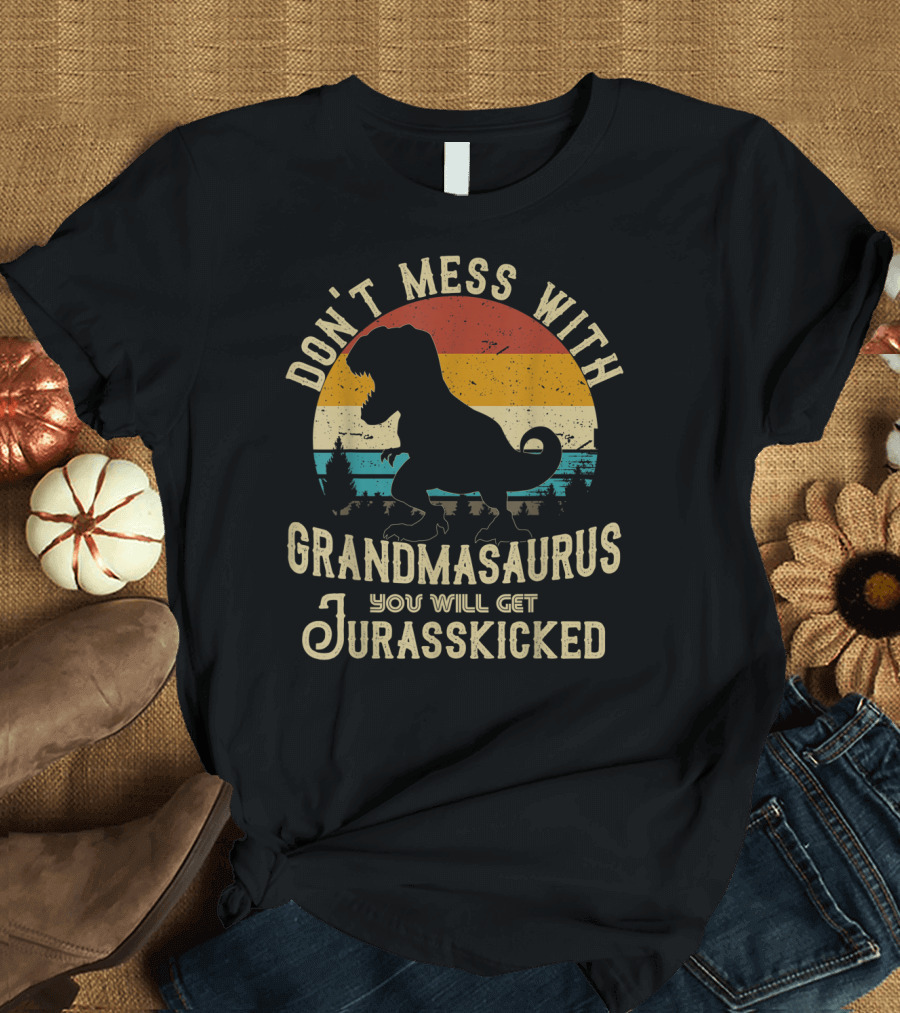 Don't Mess With Grandmasaurus You Will Get Jurasskicked Vintage Dinosaur Sunset T-Shirt