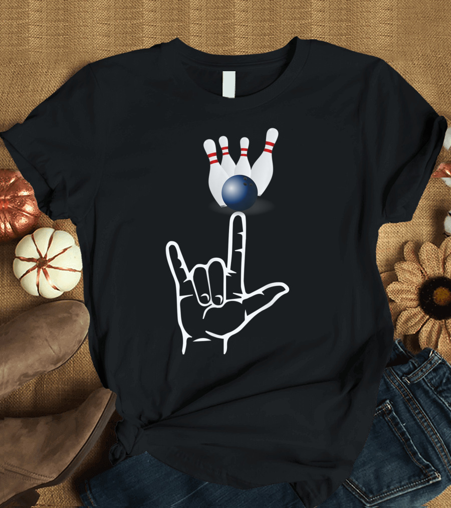 ASL Sign Language I Love You Bowling Sport Pins and Ball T-Shirt