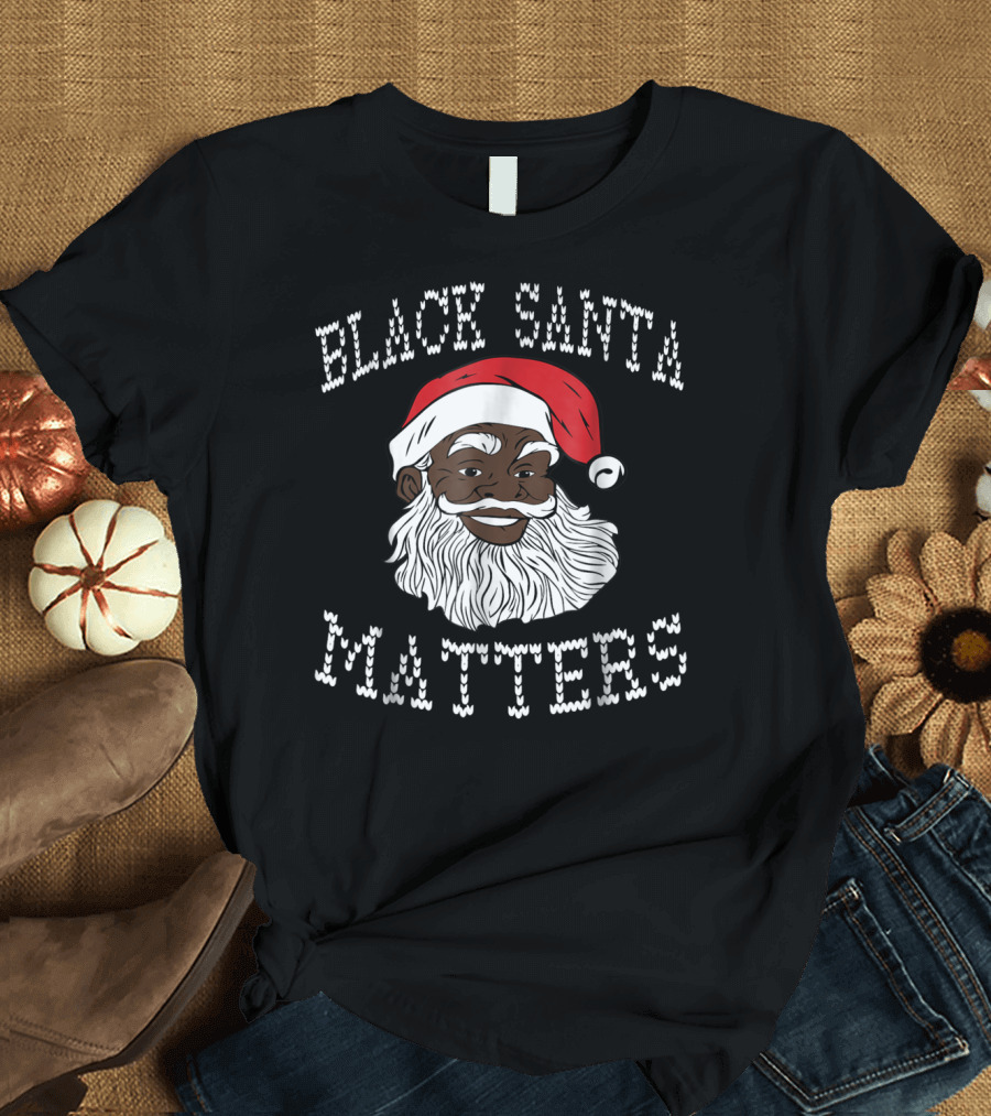 Black Santa Matters Black Owned Business Fun T-Shirt