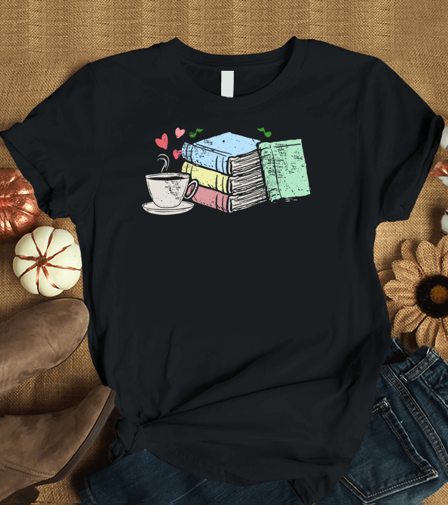 Cup Of Tea Coffee And Book Lover Heart and Books with Cup of Tea T-Shirt