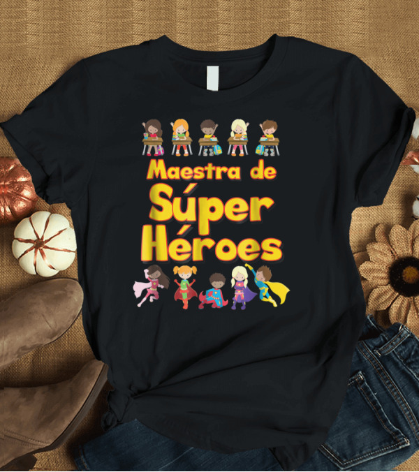 T-Shirt: Maestra de Súper Héroes Comic Book Super Hero Student Spanish Teacher T-Shirt Maestra de Súper Héroes Comic Book Super Hero Student Spanish Teacher T-Shirt