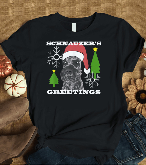 T-Shirt: Schnauzer's Greetings Santa Hat Christmas Trees Snowflakes T-Shirt Schnauzer's Greetings Santa Hat Christmas Trees Snowflakes T-Shirt