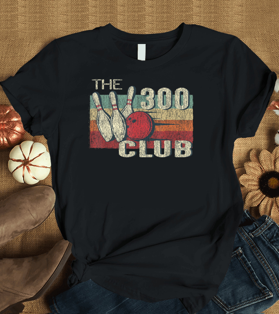 The 300 Club Perfect Bowling Game Retro T-Shirt