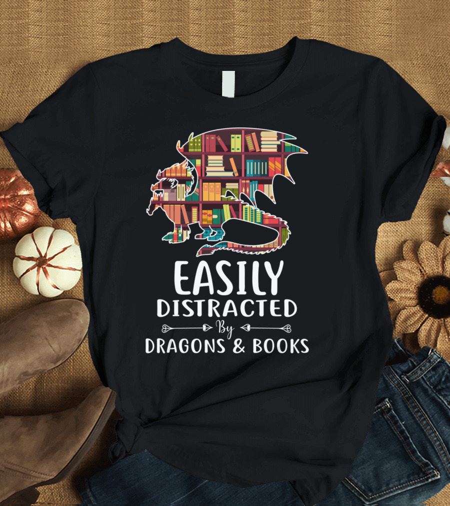 Easily Distracted By Dragons and Books Shelves Reading T-Shirt