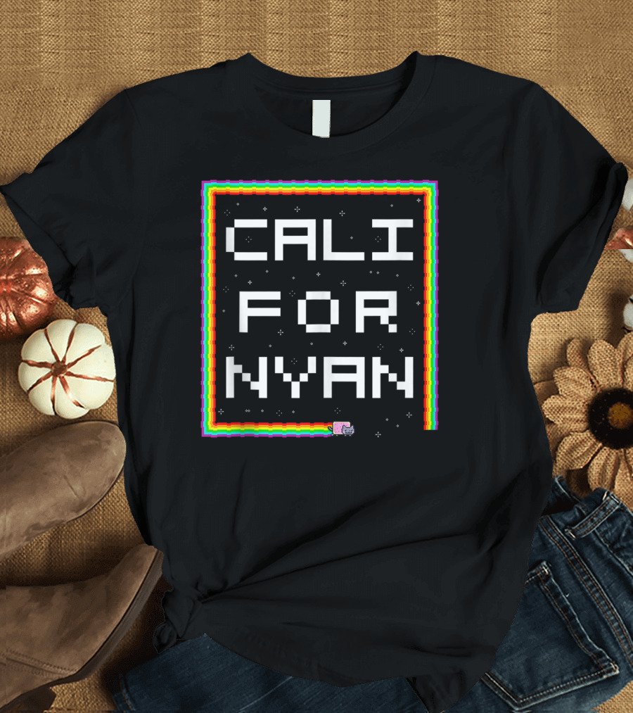 Cali For Nyan Cat Funny Californyan Rainbow Pixel Art By Ohmgd T-Shirt
