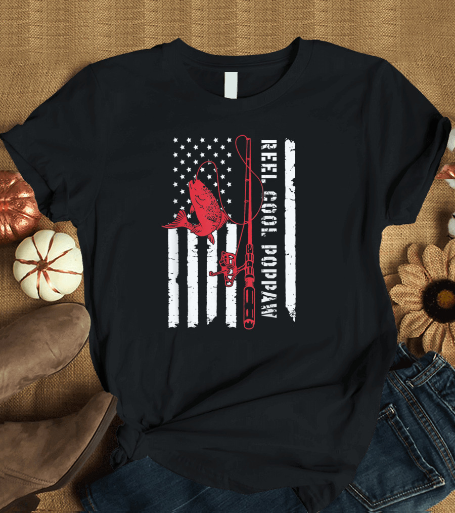 Reel Cool Poppaw Fishing Rod Father American Flag Fish T-Shirt