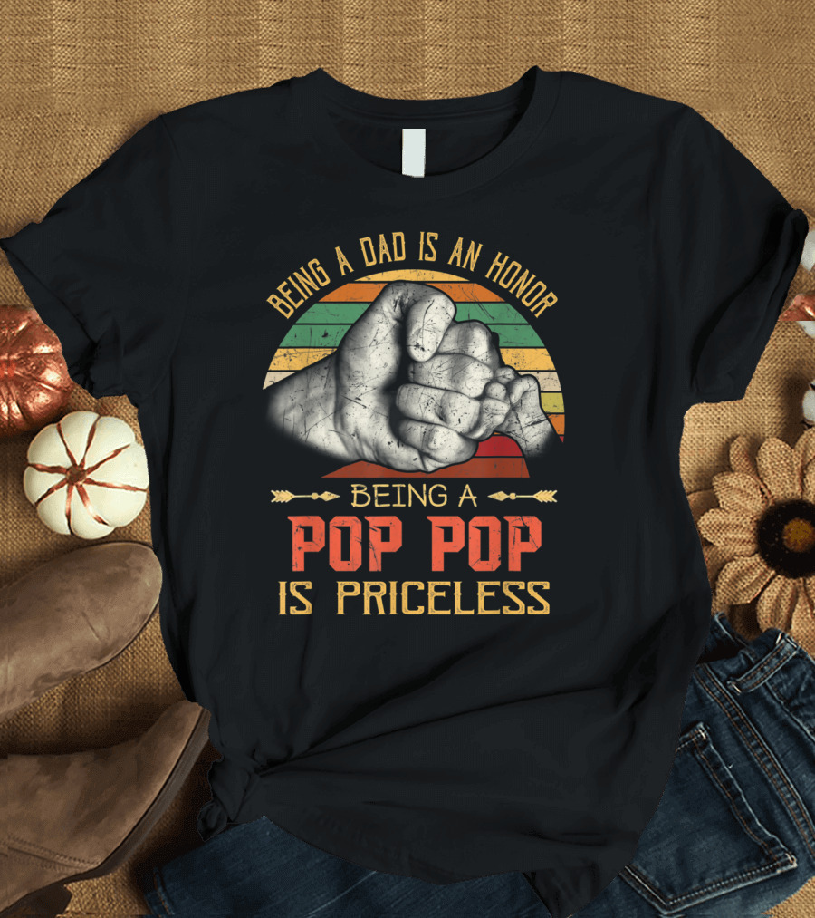 Being A Dad Is An Honor Being A Pop Pop Is Priceless Fist Bump Retro Stripes T-Shirt