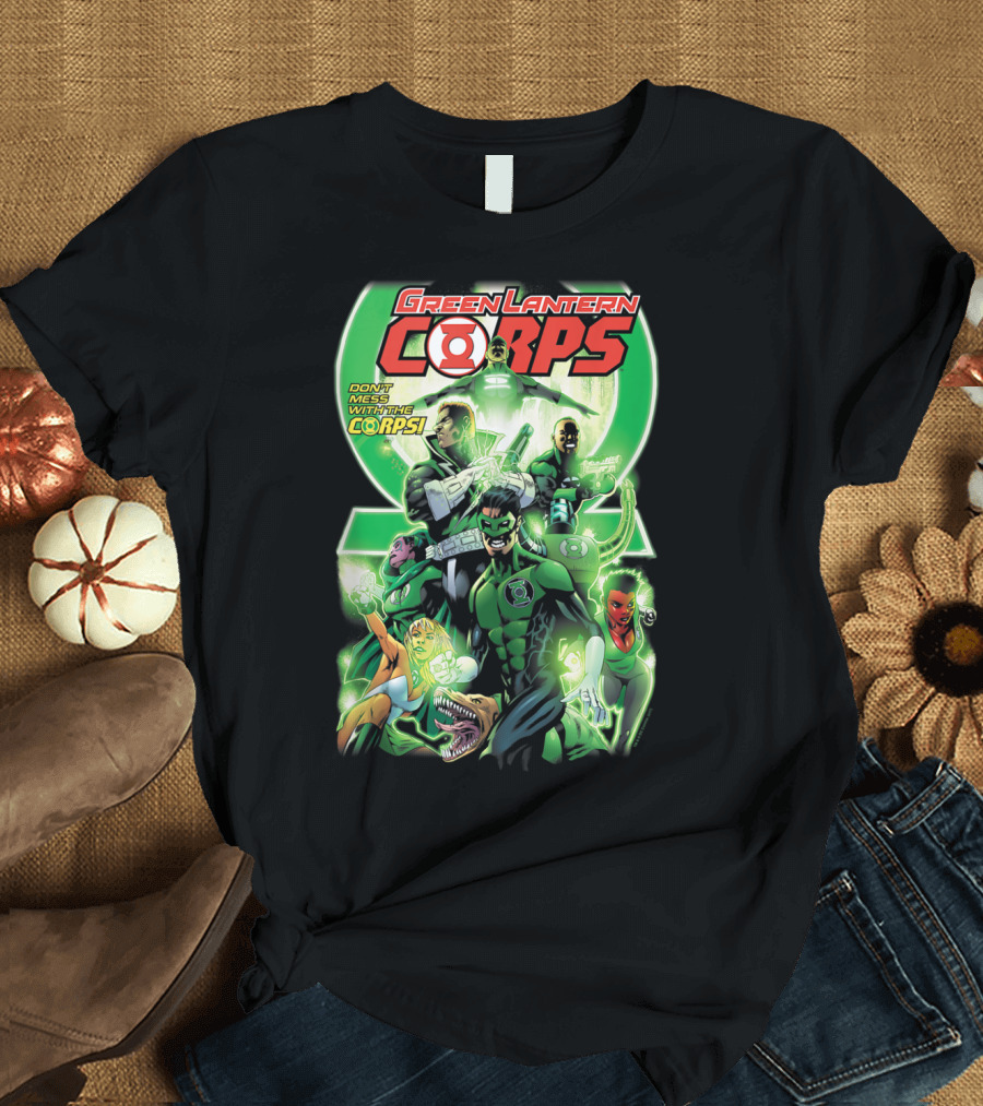 Green Lantern Corps 25 Don't Mess With The Corps T-Shirt