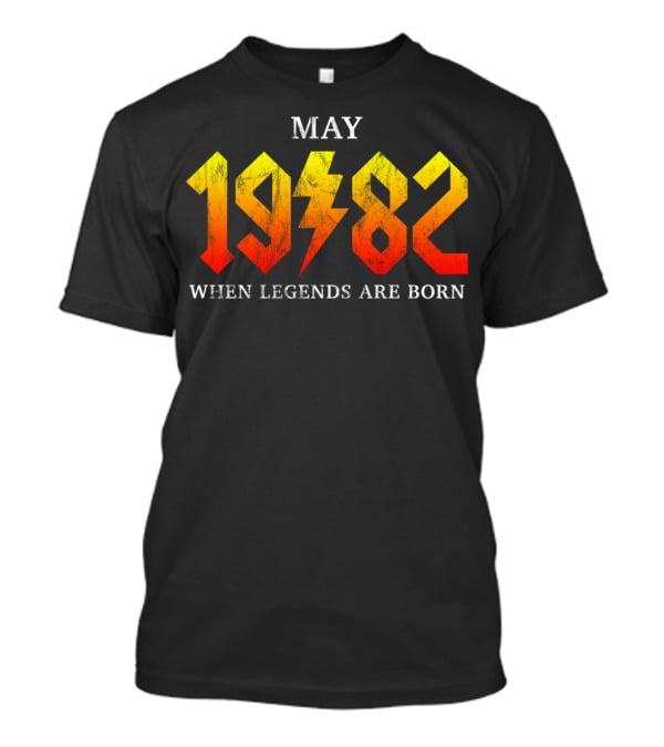 May 1982 When Legends Are Born Classic Rock Legend T-Shirt