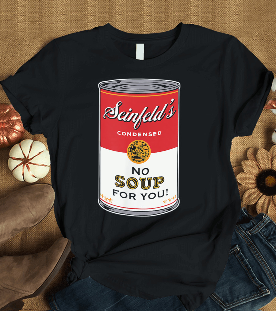 Seinfeld's Condensed No Soup For You Comedy T-Shirt