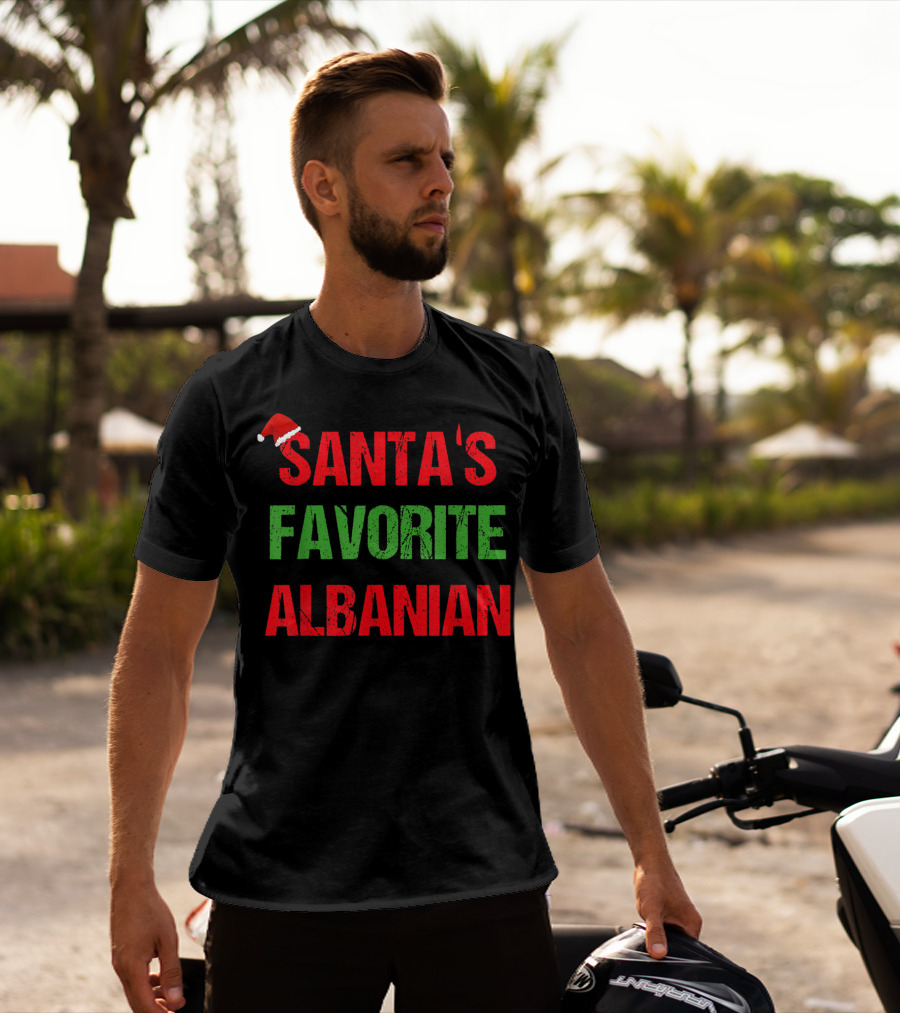 SANTA'S FAVORITE ALBANIAN T-Shirt