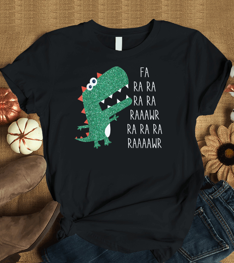 Dinosaur Trex Fa Ra Ra Ra Rawr Raaawr Ra Ra Ra Raaaawr T-Shirt
