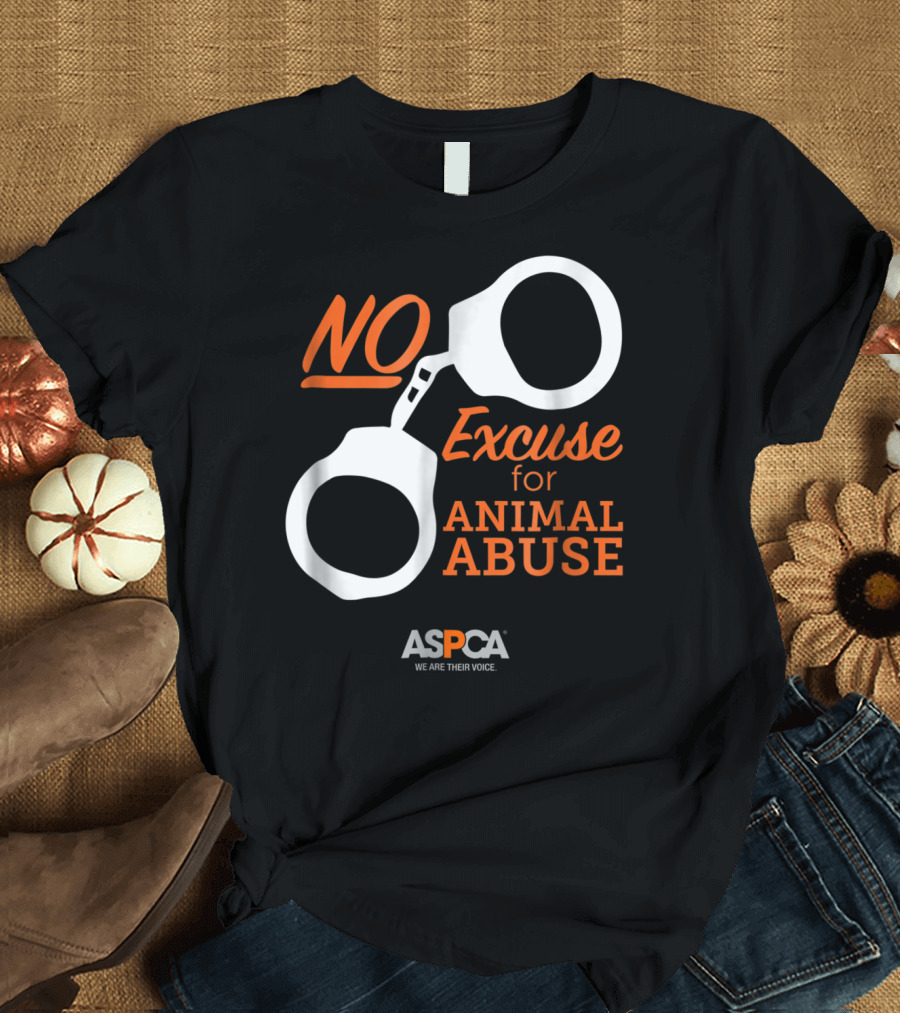 ASPCA No Excuse for Animal Abuse Handcuffs We Are Their Voice T-Shirt