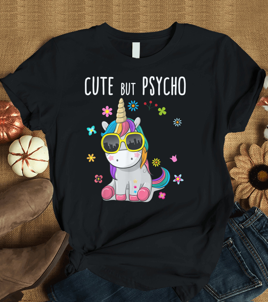 Cute But Psycho Unicorn Lovers Mommy Mother with Colorful Flowers and Sunglasses T-Shirt