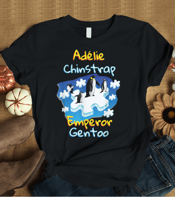 T-Shirt: Adelie Chinstrap Emperor Gentoo Penguins Puzzle Autism T-Shirt Adelie Chinstrap Emperor Gentoo Penguins Puzzle Autism T-Shirt