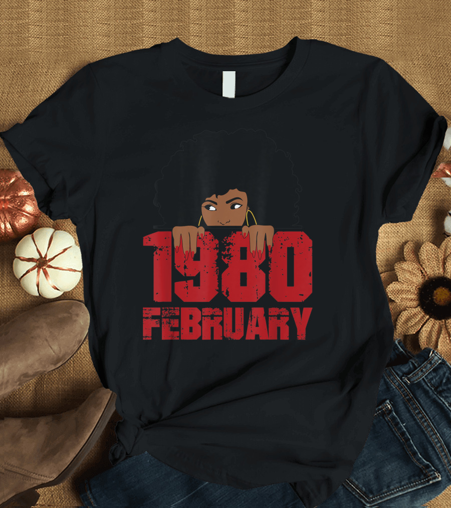 February 1980 Birthday Queen 40th T-Shirt