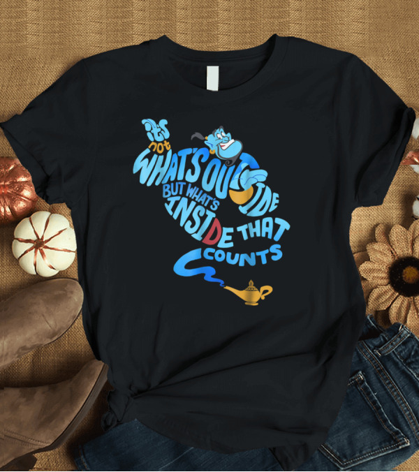 T-Shirt: Disney Aladdin Genie It's Not What's Outside But What's Inside That Counts T-Shirt Disney Aladdin Genie It's Not What's Outside But What's Inside That Counts T-Shirt
