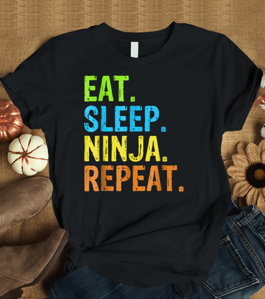 Eat Sleep Ninja Repeat Karate Lifestyle Routine T-Shirt