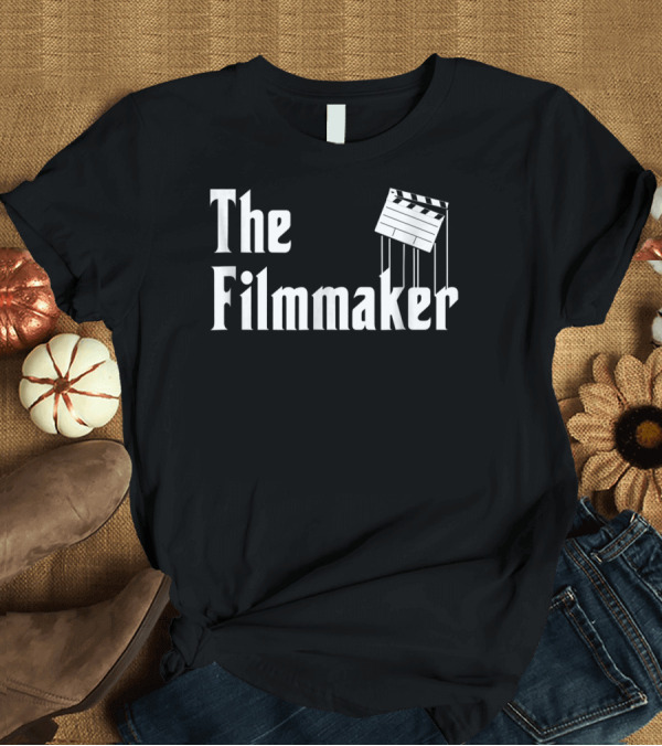 T-Shirt: The Filmmaker Funny Film Making Movie Director T-Shirt The Filmmaker Funny Film Making Movie Director T-Shirt