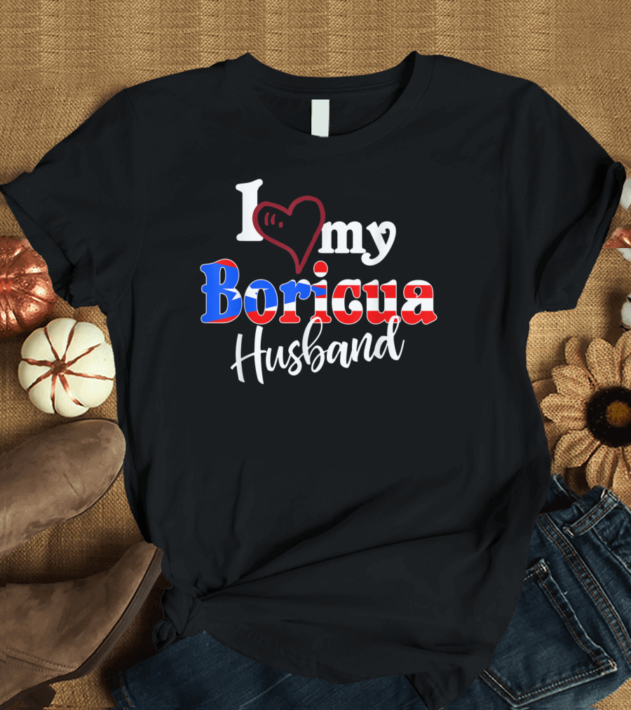 I Love My Boricua Husband T-Shirt