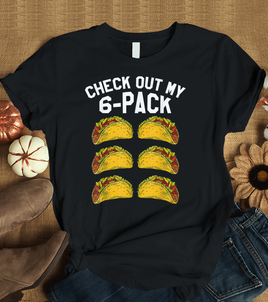 Mens Fitness Check Out My 6-Pack Taco Funny Mexican Gym T-Shirt