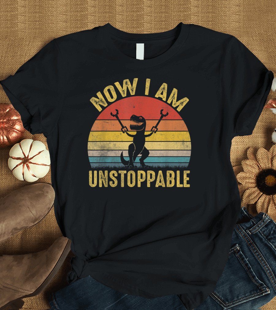 Now I Am Unstoppable Dinosaur Silhouette Retro Sunset T-Shirt
