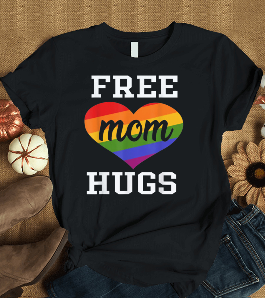 Free Mom Hugs Rainbow Heart T-Shirt