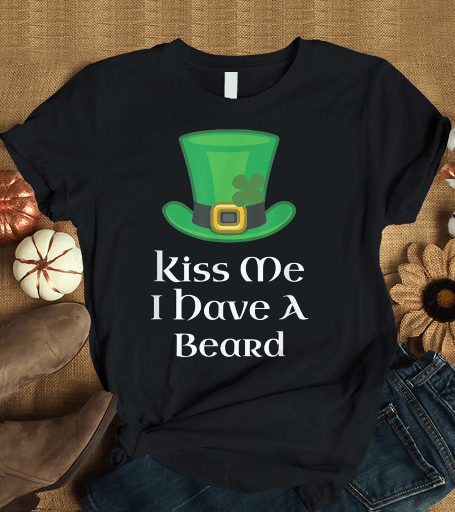 Kiss Me I Have A Beard Green Hat Shamrock T-Shirt