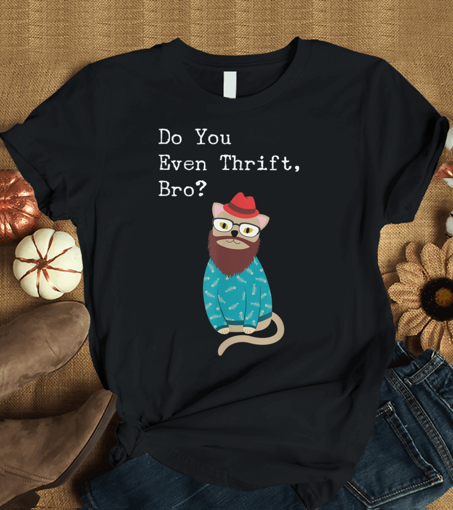 Do You Even Thrift Bro Funny Hipster Cat Beard Glasses Red Hat Teal T-Shirt