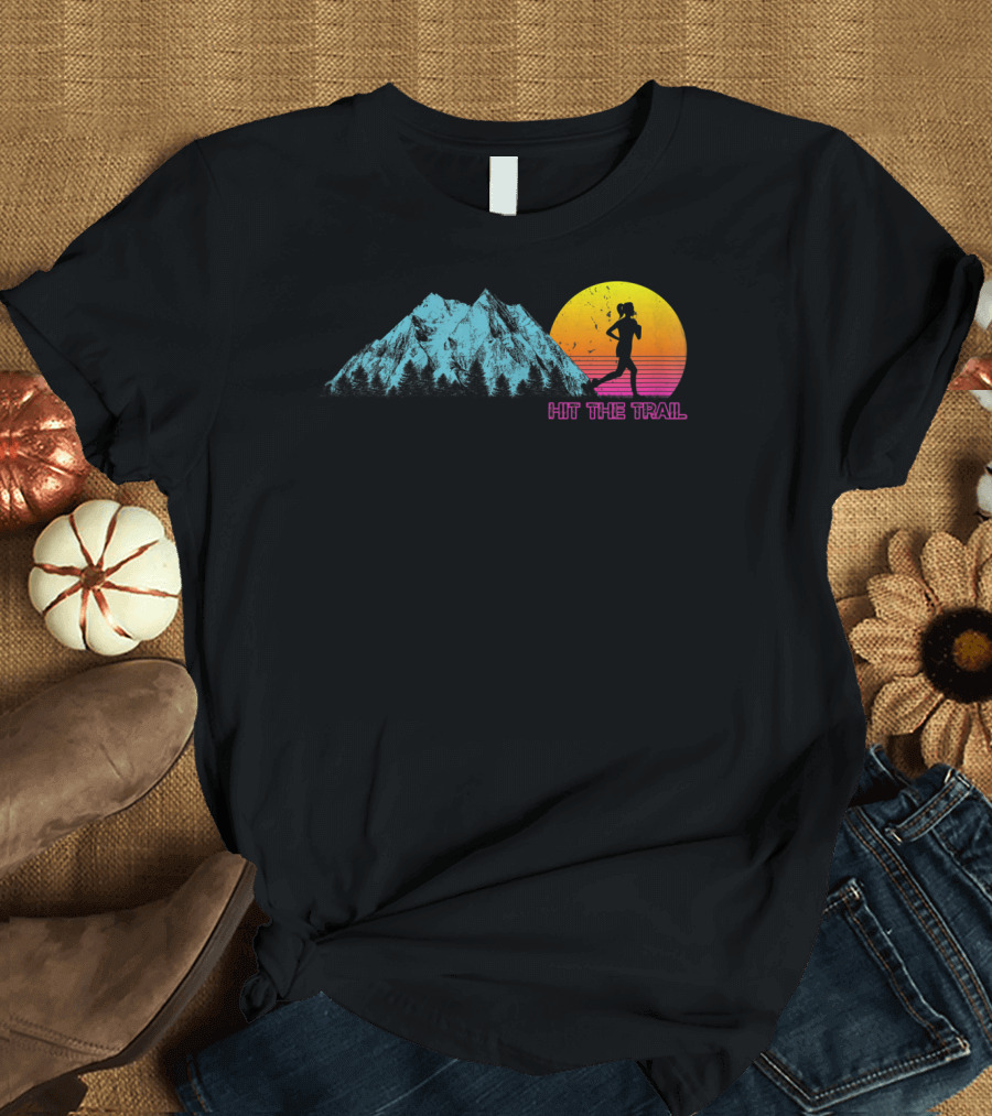Hit The Trail Running Mountain Sunset Fitness Motivation T-Shirt