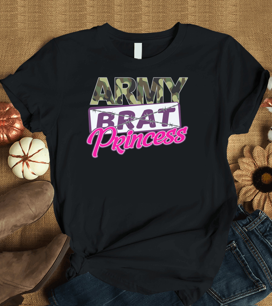 ARMY Brat PRINCESS Camo Barbed Humor T-Shirt