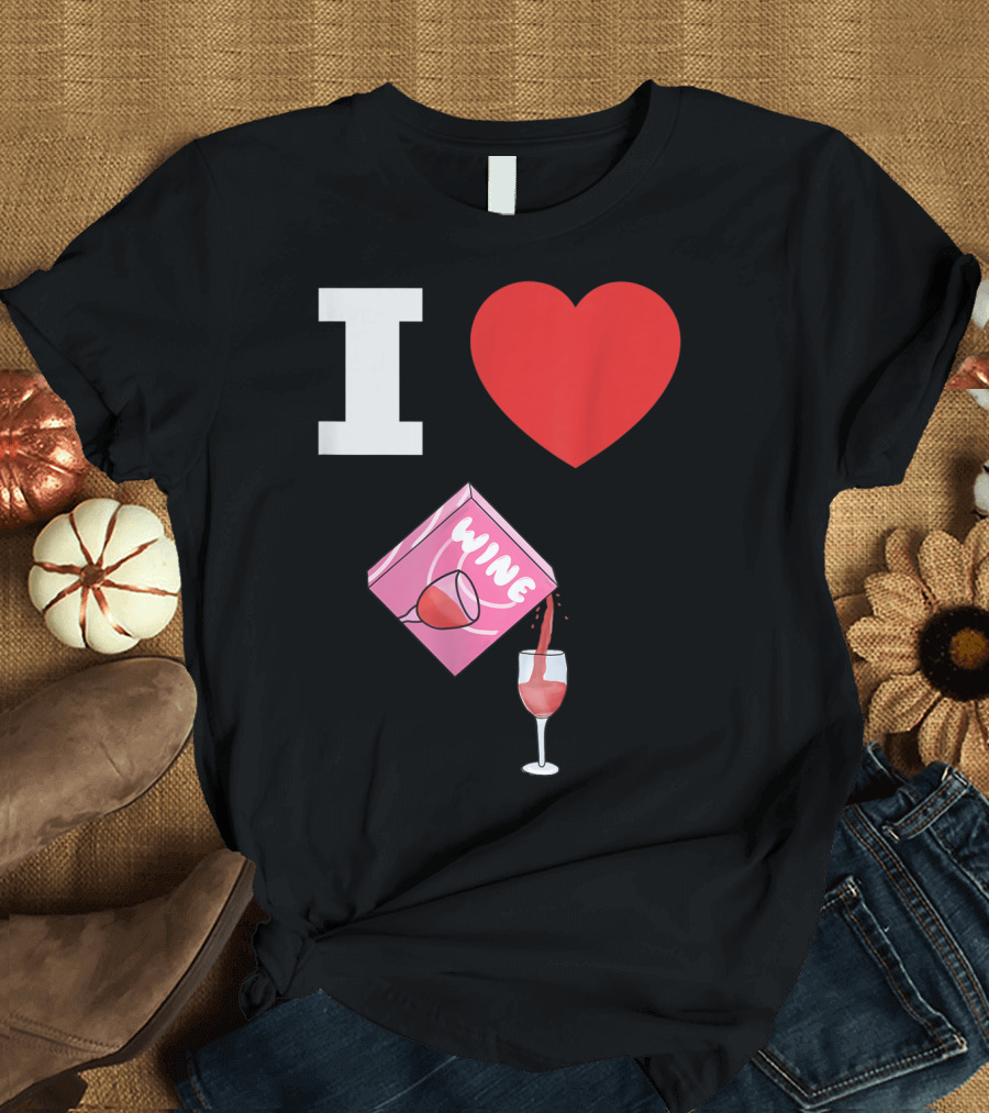 I Love Wine Box Pouring Into Glass Heart T-Shirt