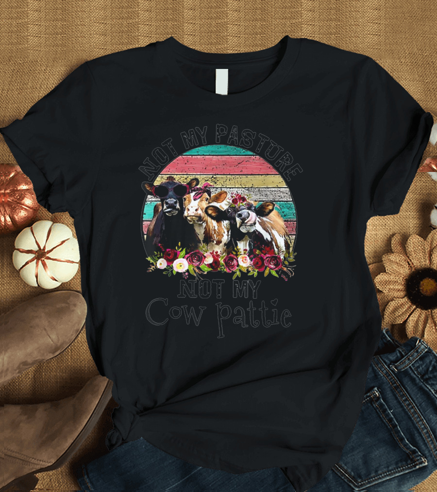 Not My Pasture Not My Cow Pattie Rainbow Rustic Cowboy Cow Trio Floral T-Shirt