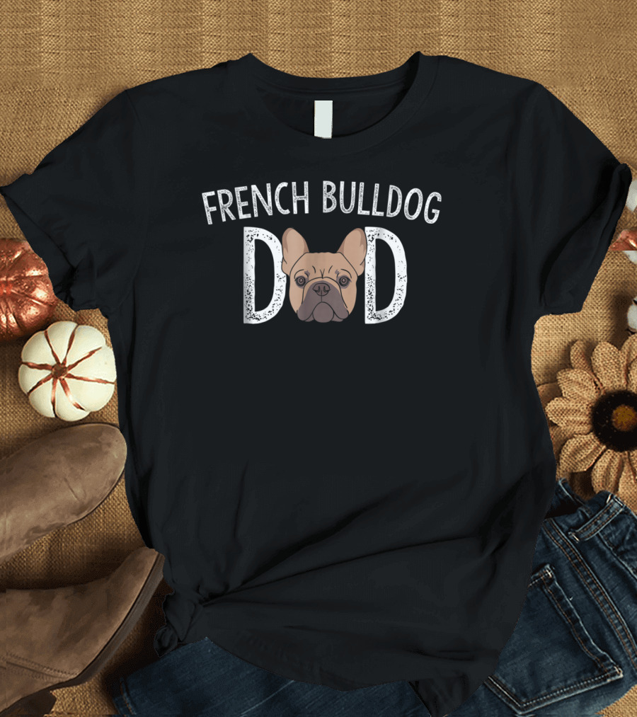 French Bulldog Dad Frenchie T-Shirt