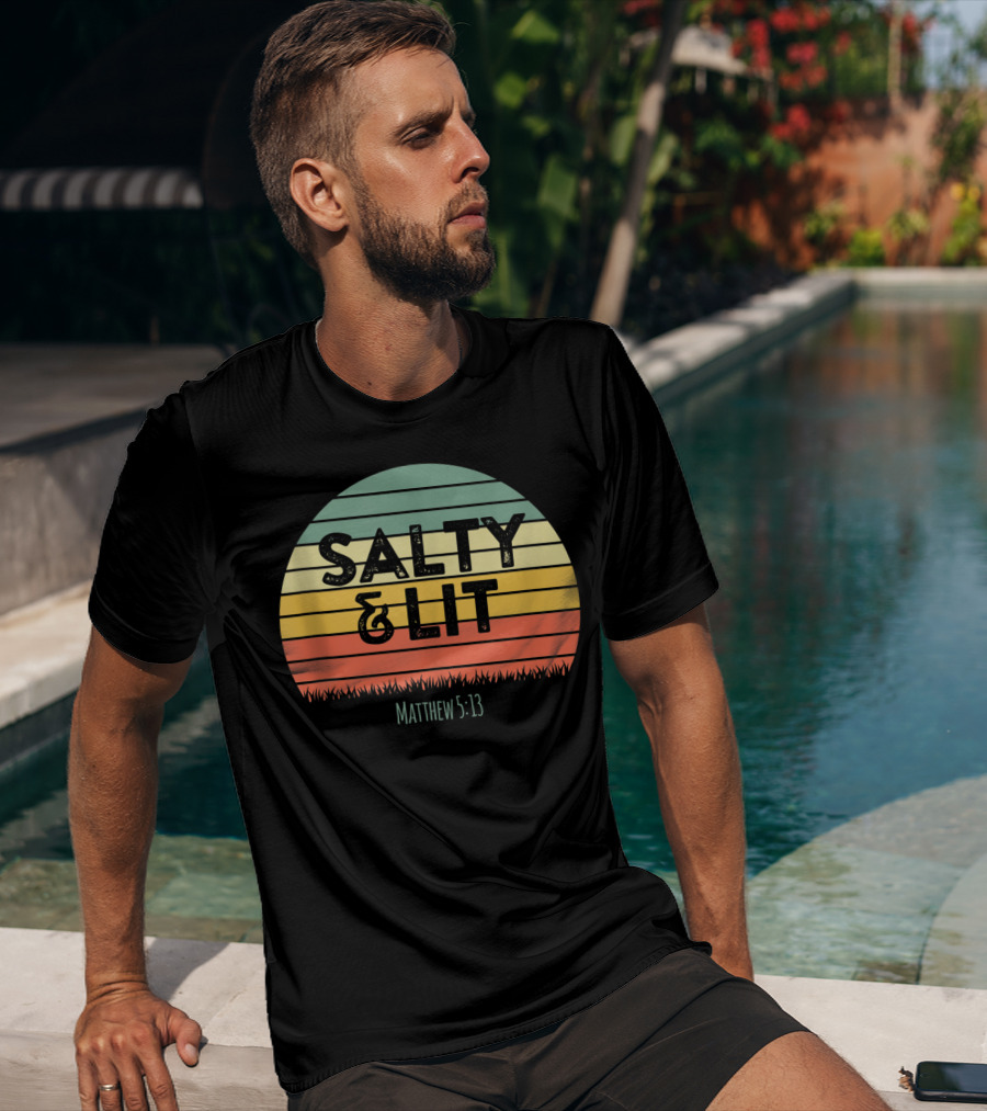 Salty Lit Matthew 5:13 Funny Christian Bible Verse Faith Relig T-Shirt