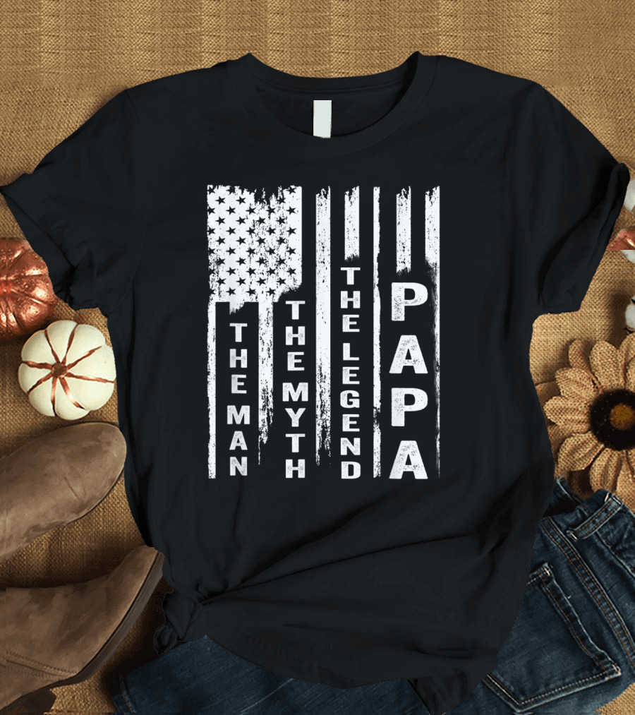 The Man The Myth The Legend Papa US Flag T-Shirt
